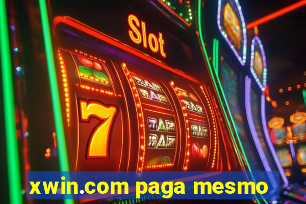 xwin.com paga mesmo